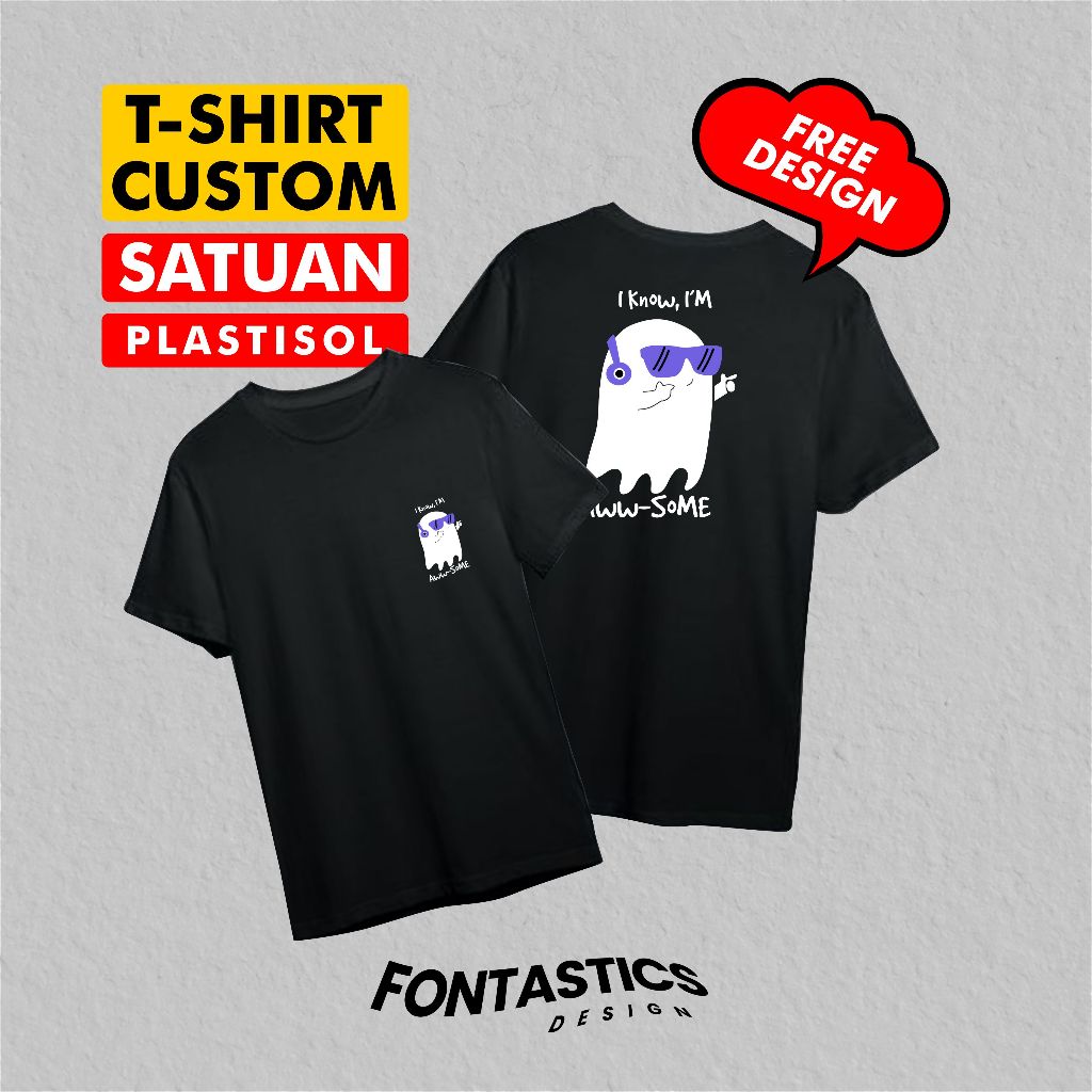 SABLON PLASTISOL KAOS SATUAN LUSINAN CUSTOM BAJU CLOTHING T-SHIRT CLOTING CUSTEM DESAIN BEBAS DISTRO