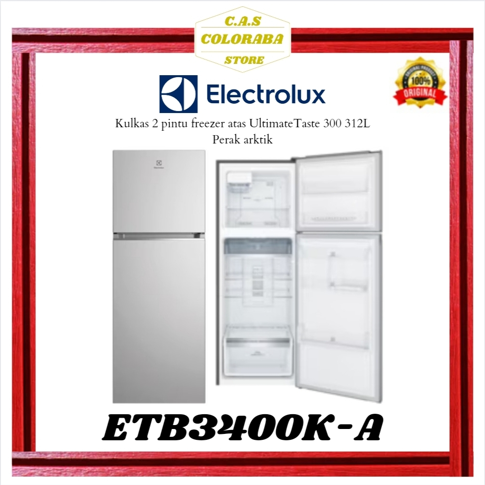 KULKAS ELECTROLUX ETB3400K-A KULKAS 2 PINTU 312L INVERTER ETB3400KA ETB3400 ETB 3400 K A