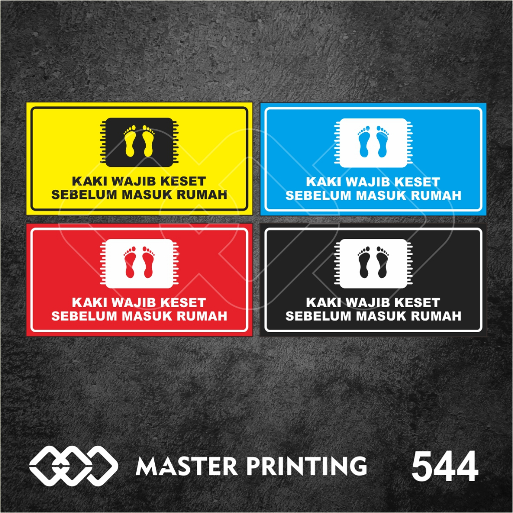 

544 - Stiker Kaki Wajib Keset Sebelum Masuk Rumah, Sticker Vinyl, Tahan Air, Termurah, Bisa Custom