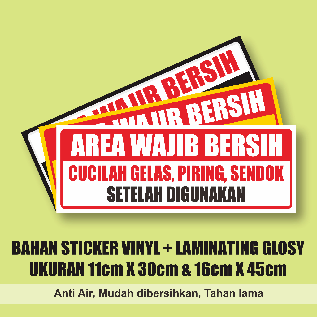 STIKER AREA WAJIB BERSIH JAGALAH KEBERSIHAN DAPUR | BAHAN VINYL + LAMINASI GLOSSY