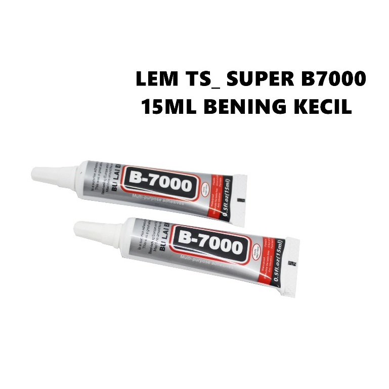 

LEM TS_ SUPER B7000 15ML BENING KECIL
