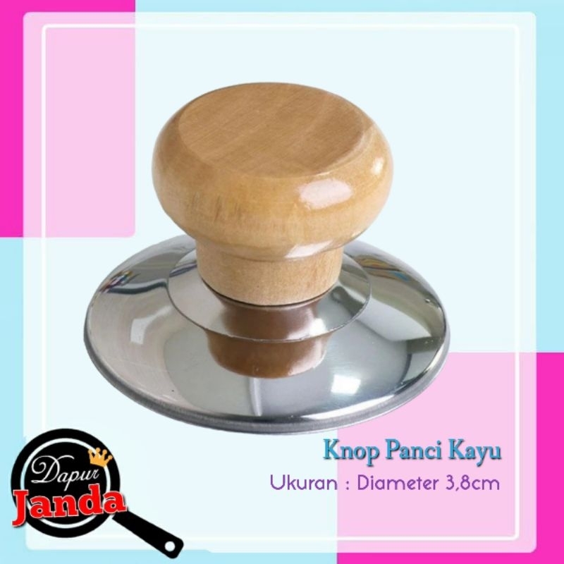 knop Panci Kayu/ knop panci/ pegangan tutup panci/ pentol knob