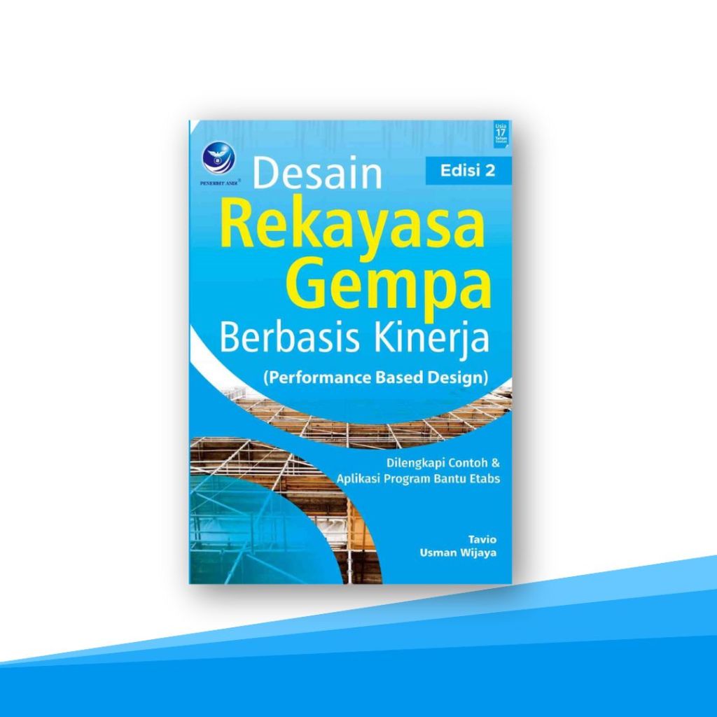Buku Desain Rekayasa Gempa Berbasis Kinerja (Performance Based Design) Edisi 2 , Dilengkapi Contoh D
