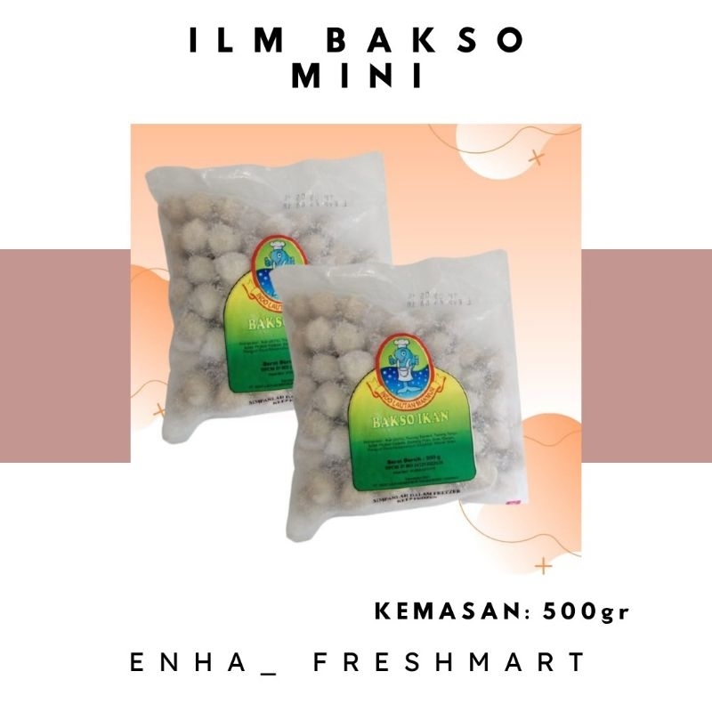 

Ilm Bakso Mini 500 gr