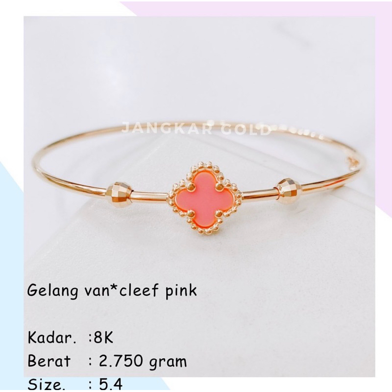 GELANG VANCLEEF PINK VC VCA VAN CLEEF CLOVER 8K 2.750GR ALHAMBRA