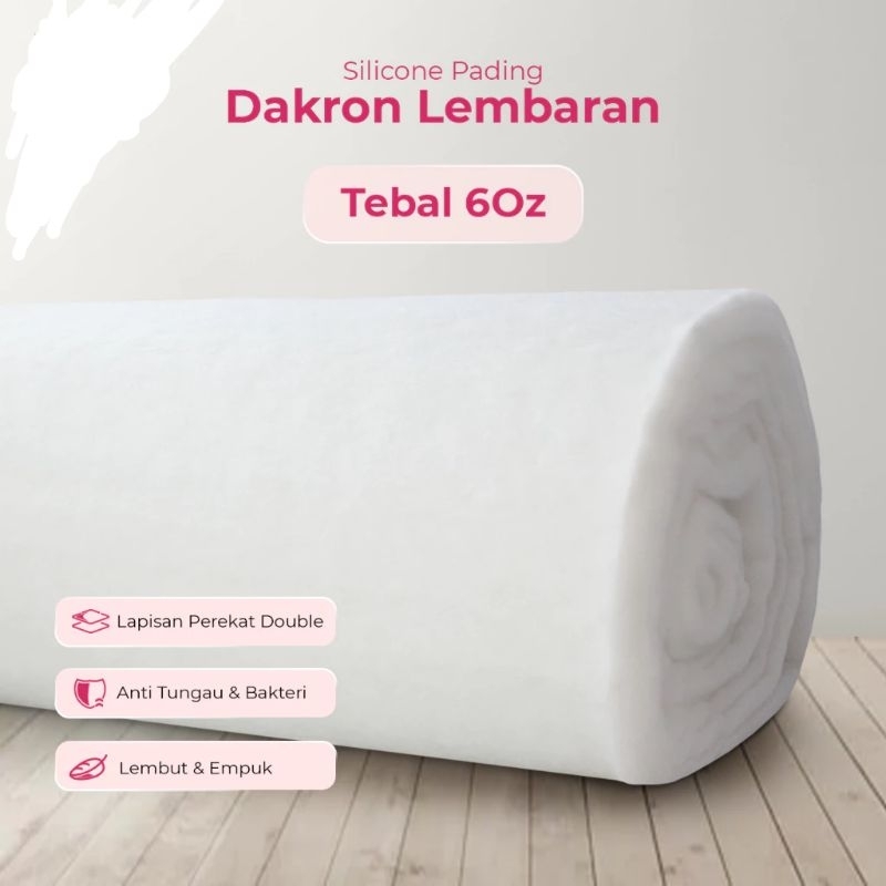 0Dakron Lembaran 6oz lebar 110cmx100 / silicone dacron lembaran / dacron isi bedcover isi