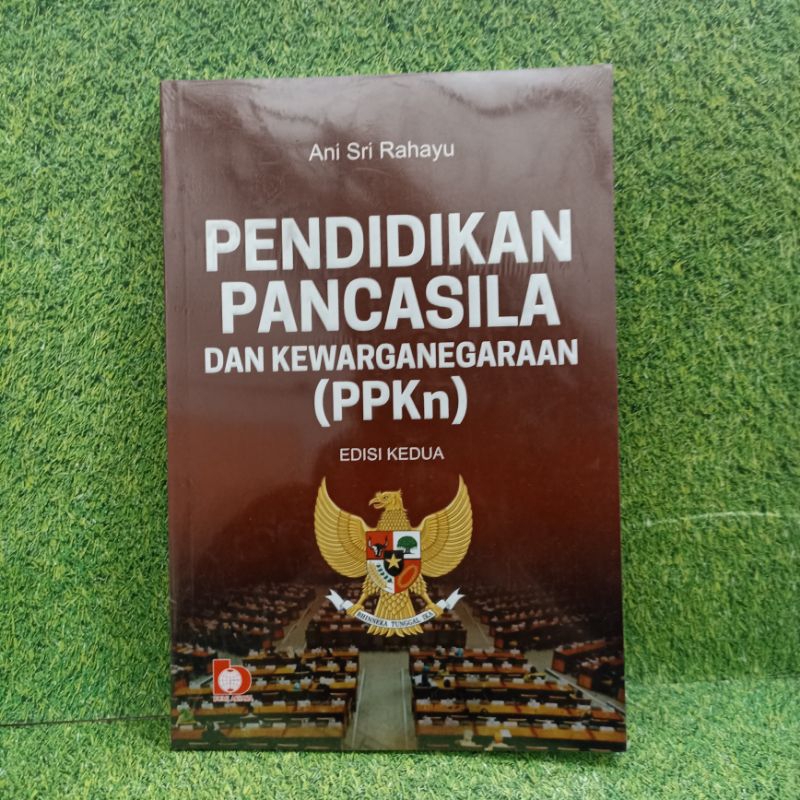 Pendidikan Pancasila dan Kewarganegaraan (PPKN) Edisi ke-2 BUMI AKSARA