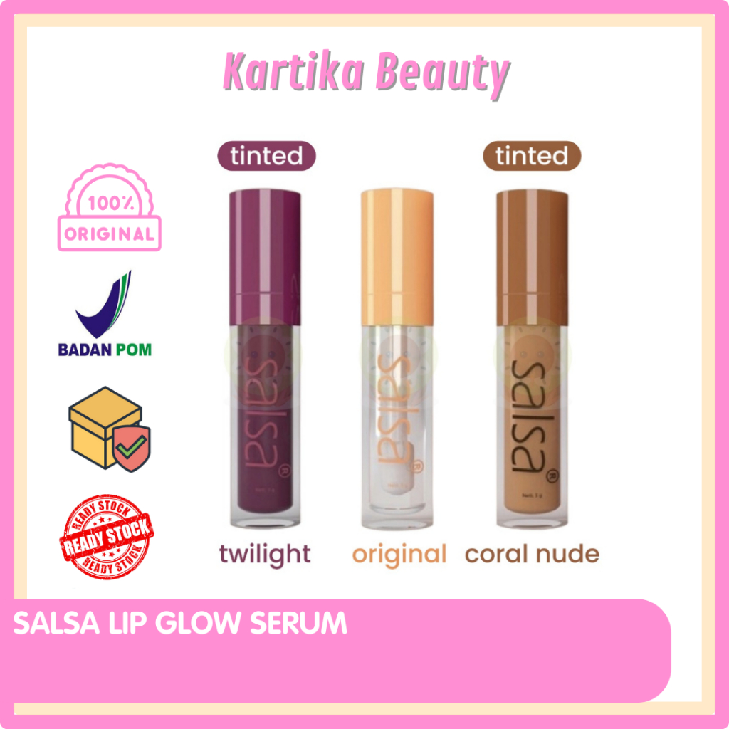 SALSA LIP GLOW SERUM PELEMBAP BIBIR SALSA PELEMBAB BIBIR SALSA SERUM BIBIR SALSA LIP GLOS CAIR PELEM