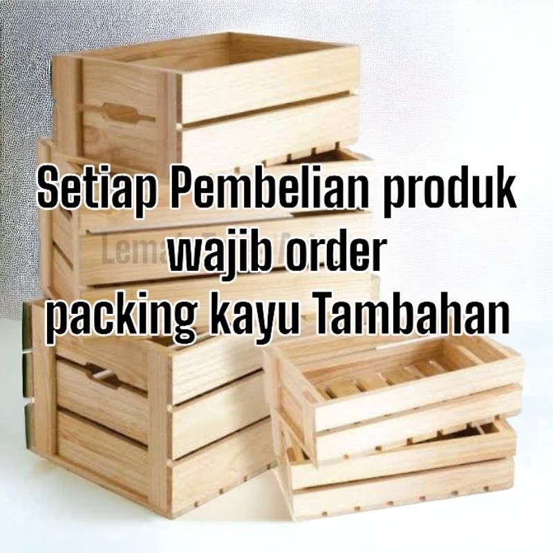 

Packing kayu kecil + Bubble wrap