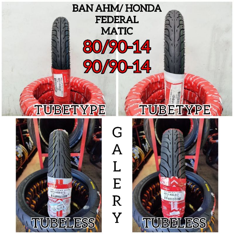 Ban Matic Ahm Honda 80/90-14 dan 90/90-14 tubeless dan tubetype ban metic ring 14 ban federal 80/90-