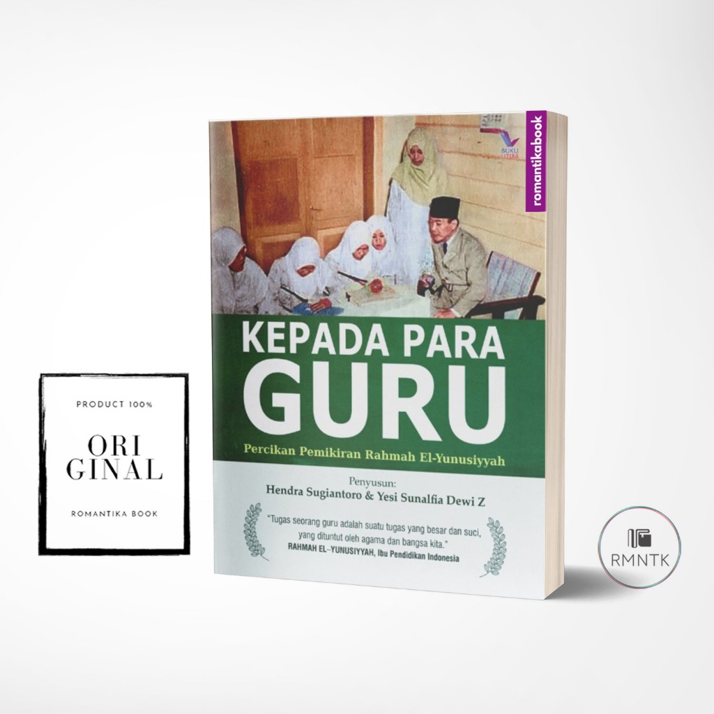Buku Kepada Para Guru Percikan Pemikiran Rahmah El-Yunusiyyah