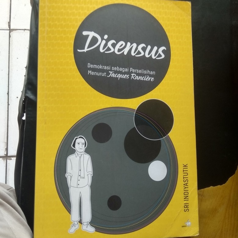 Buku Disensus Demokrasi Sebagai Perselisihan - Sri Indiyastutik Buku Kompas