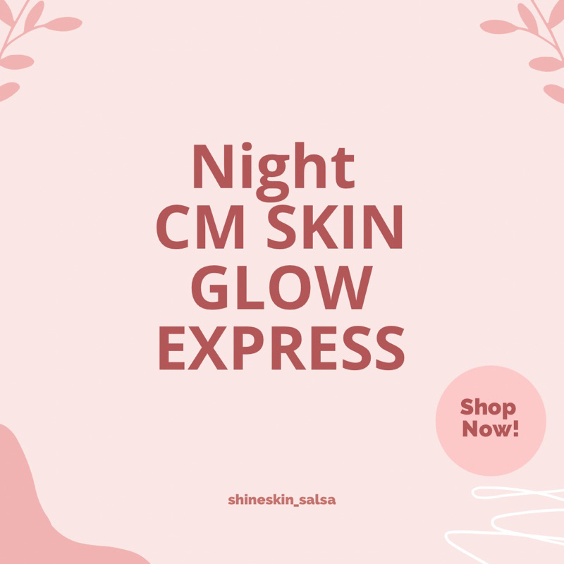 CM SKIN GLOW EXPRESS WHITE | CREAM MALAM | SS CLINIC