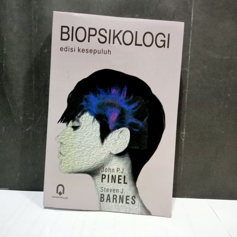 

Buku Biopsikologi Edisi Sepuluh - John P.J. Pinel