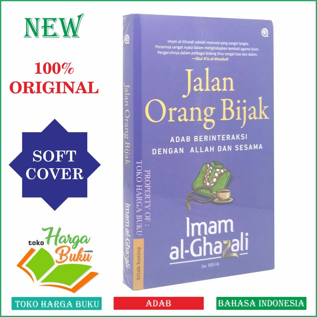 Jalan Orang Bijak Adab Berinteraksi Dengan Allah dan Sesama Karya Imam Al-Ghazali Penerbit QAF