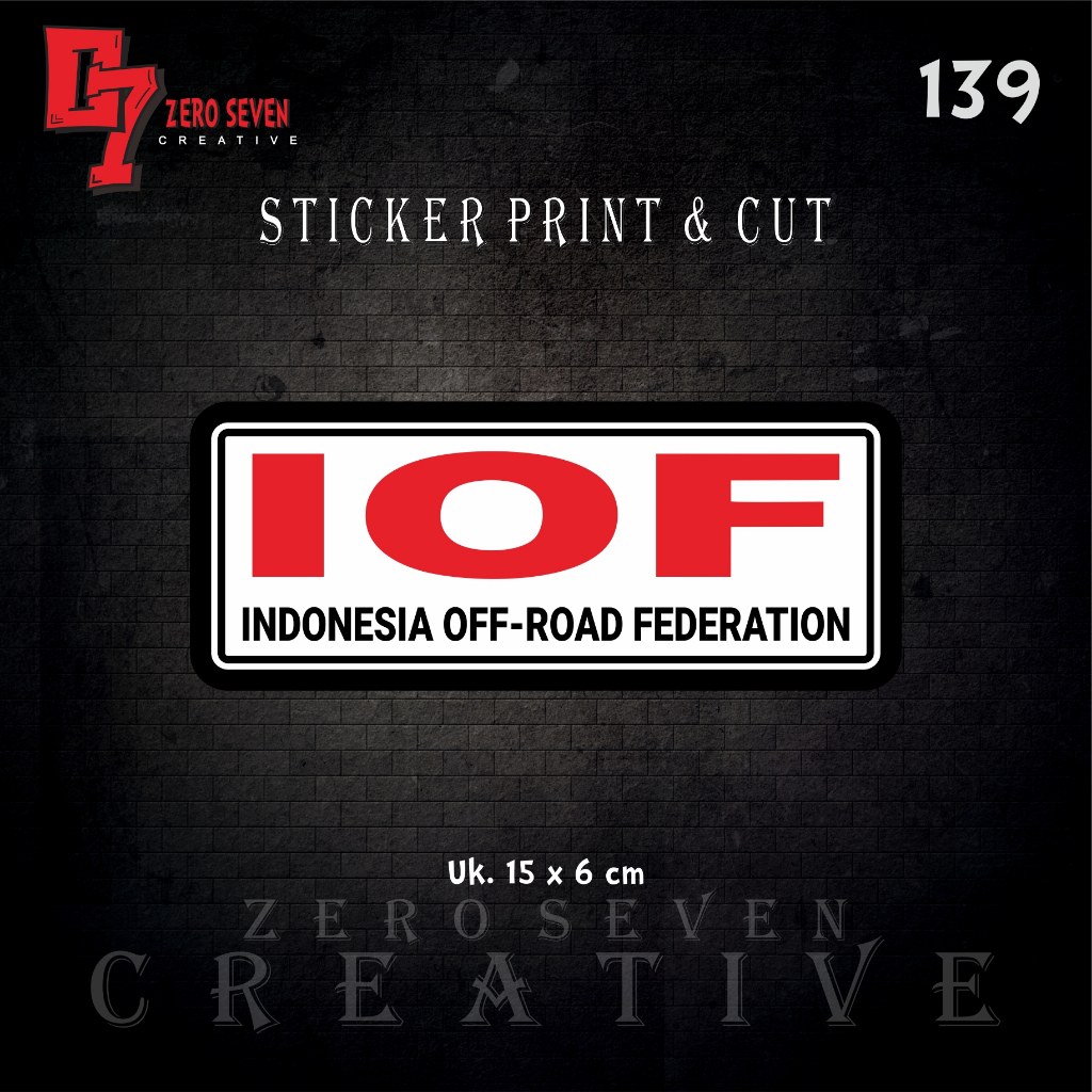 STIKER IOF INDONESIA OFFROAD FEDERATION / STIKER MOBIL / AESTHETIC / VYNIL / ANTI AIR / PRINT & CUT