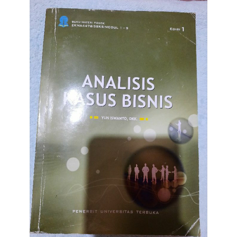 

Bahan Ajar /Modul UT second matakuliah ANALISIS KASUS BISNIS EKMA4478 edisi 1