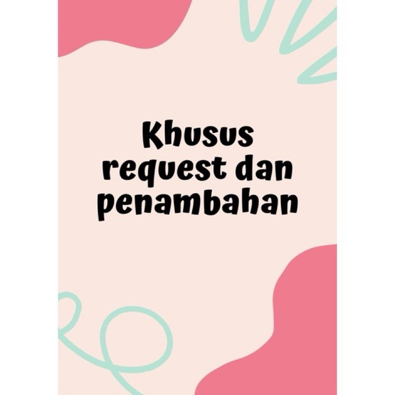 

KHUSUS REQUEST DAN PENAMBAHAN
