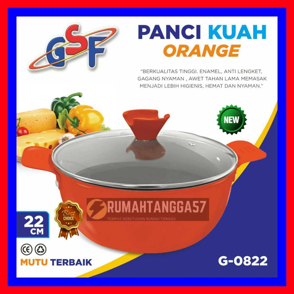PANCI GSF G-0822 / PANCI KUAH ORANGE GSF G 0822 / PANCI KUAH GSF 22CM TUTUP KACA / PANCI SOP 22 CM /