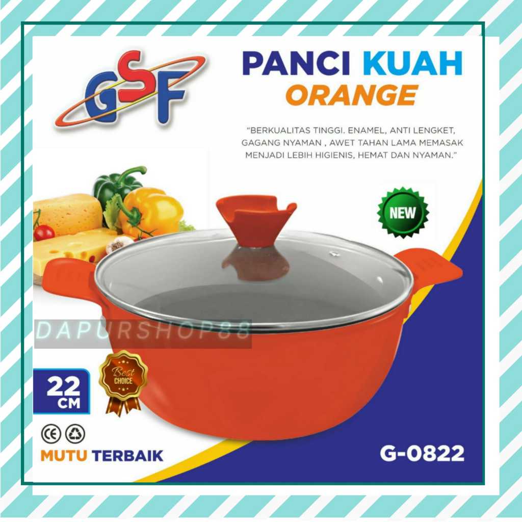 PANCI GSF G-0822 / PANCI KUAH ORANGE GSF G 0822 / PANCI KUAH GSF 22CM TUTUP KACA / PANCI SOP 22 CM /