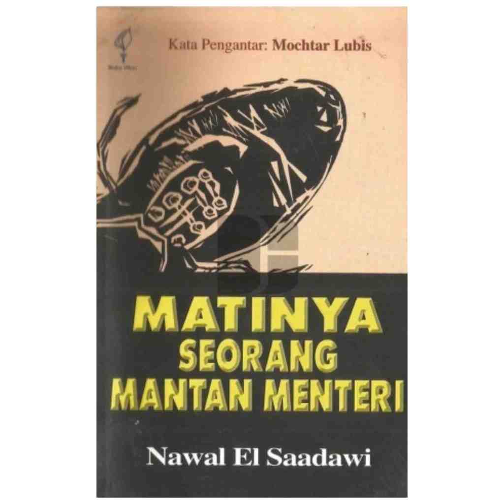 Matinya Seorang Mantan Menteri - Mochtar Lubis dan Nawal el Saadawi - CAM