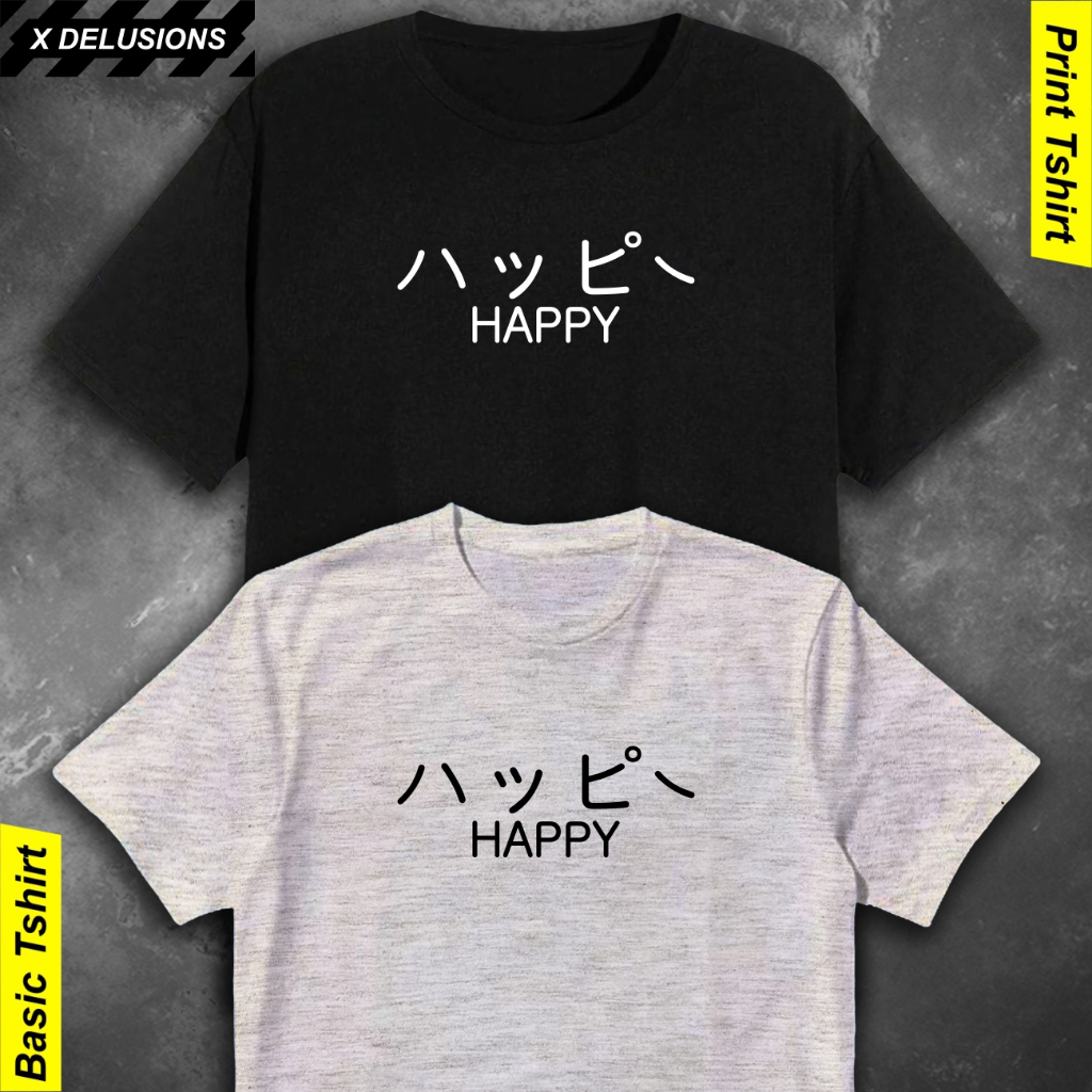 Kaos Pria Happy Tulisan Jepang Baju Distro Cowok Oblong Keren Tshirt Sablon