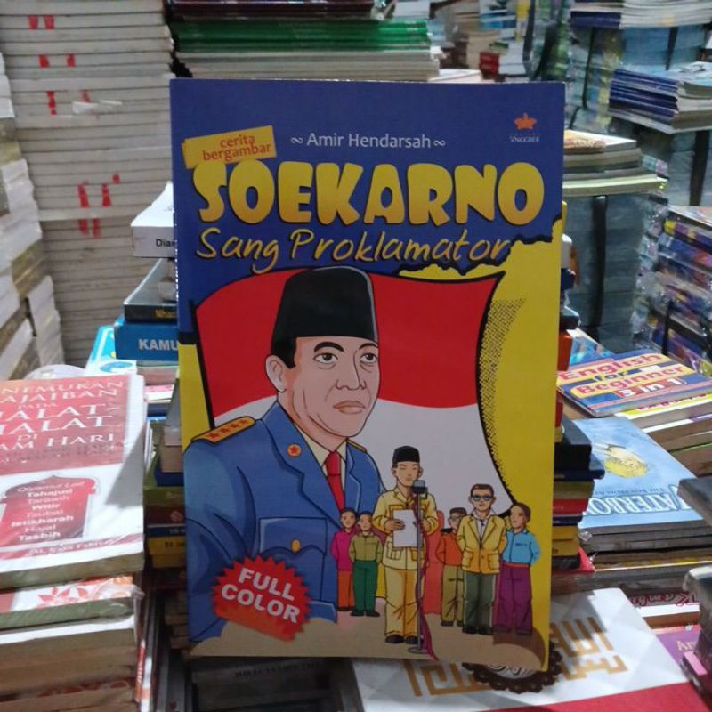 Soekarno sang proklamator.cerita bergambar.   clb