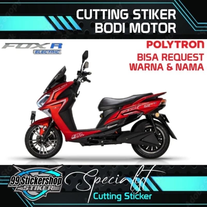 STIKER BODI MOTOR LISTRIK FOX R POLYTRON NEW CUTTING STICKER.stiker Lis bodi motor fox r politron