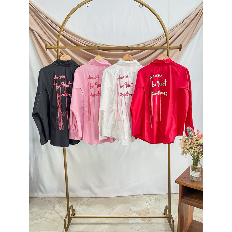 Kemeja katun Import premium BKK “Please Be Quite Sometimes”