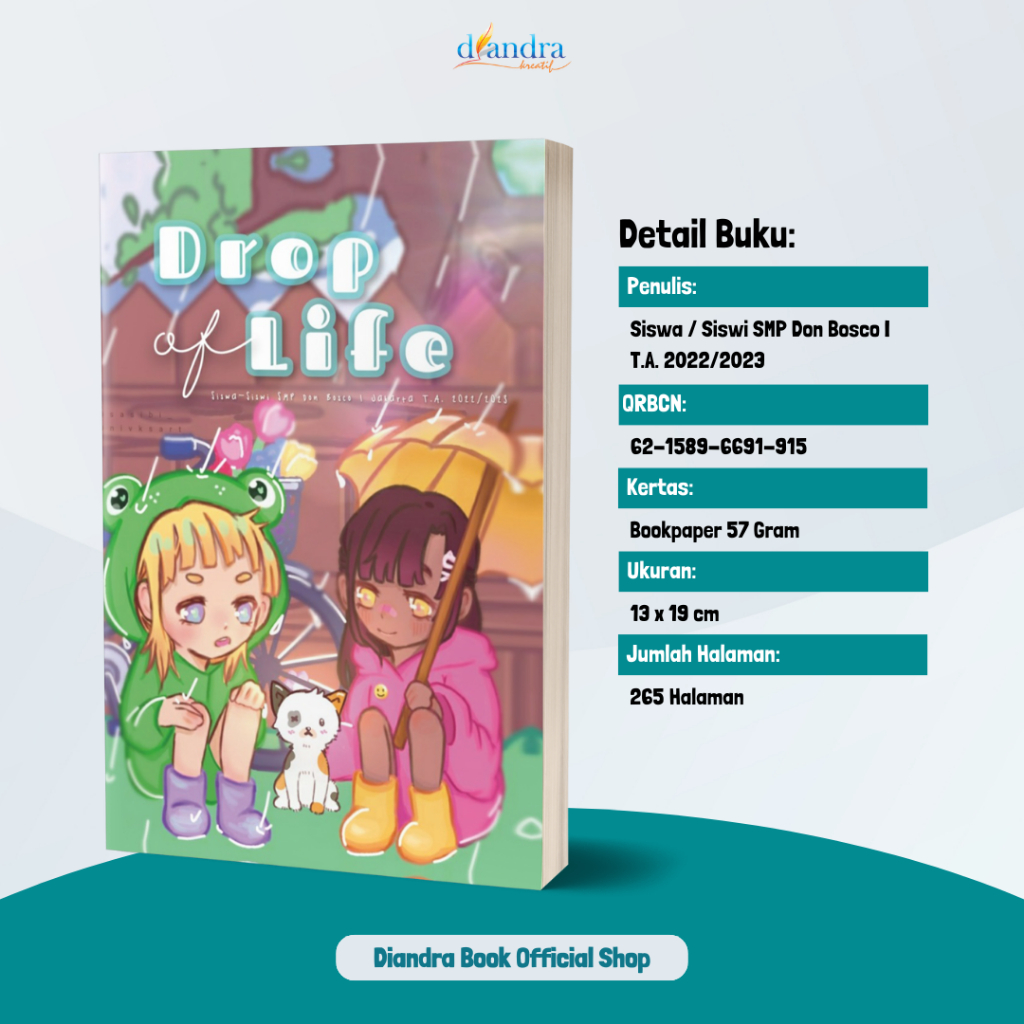 Drop of Life Kumpulan Cerita Karya Siswa/Siswi SMP Don Bosco I T.A. 2022/2023