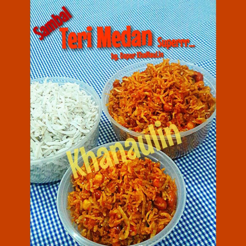 

Khanaulin Sambal Teri Medan Kacang (500 gram).