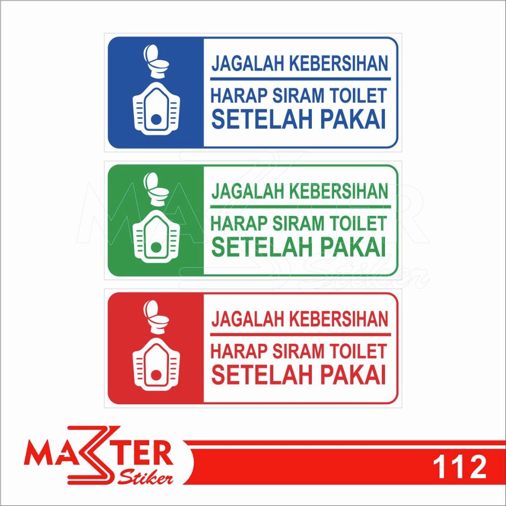 

112 - Stiker Jagalah Kebersihan, Harap Siram Toilet Setelah Pakai, Tahan Air, Termurah, Bisa Custom