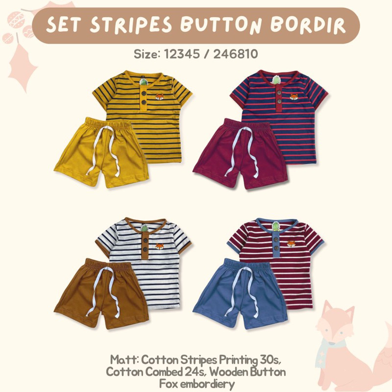 SET STRIPE BUTTON BORDIR 1-5T / SETELAN ANAK UNISEX PINEAPPLE / STELAN ANIMAL