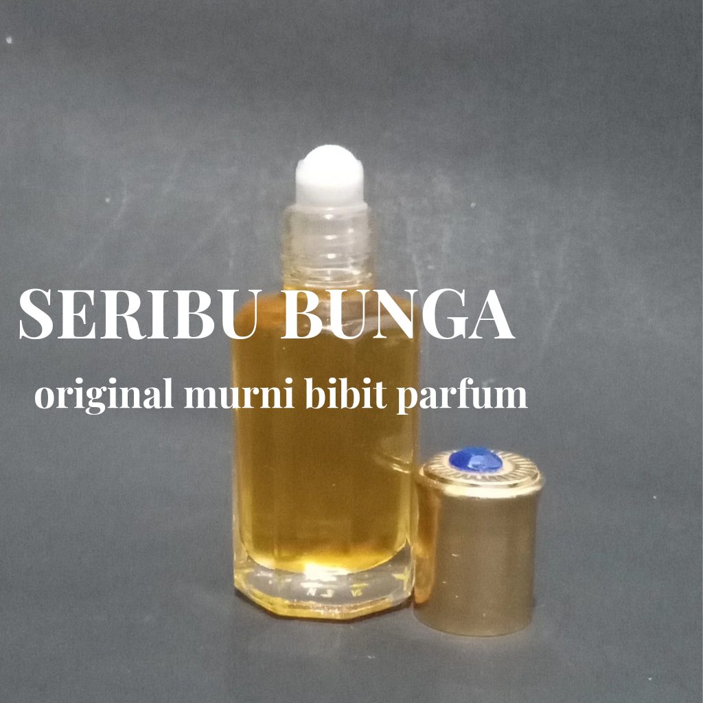 SERIBU BUNGA GRADE TERBAIK ORIGINAL MURNI BIBIT PARFUM