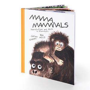 Mama Mammals: Reproduction and Birth in Mammals