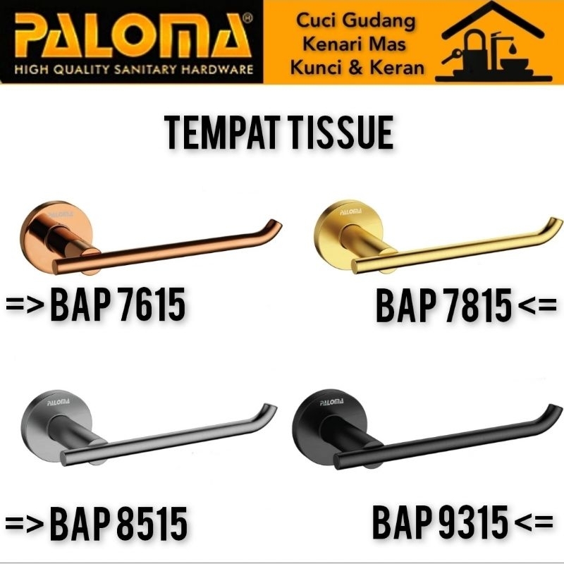 PALOMA BAP 7615 | BAP 7815 | BAP 8515 | BAP 9315 Tempat Tissue Gulung Gantungan Handuk Holder Dindin