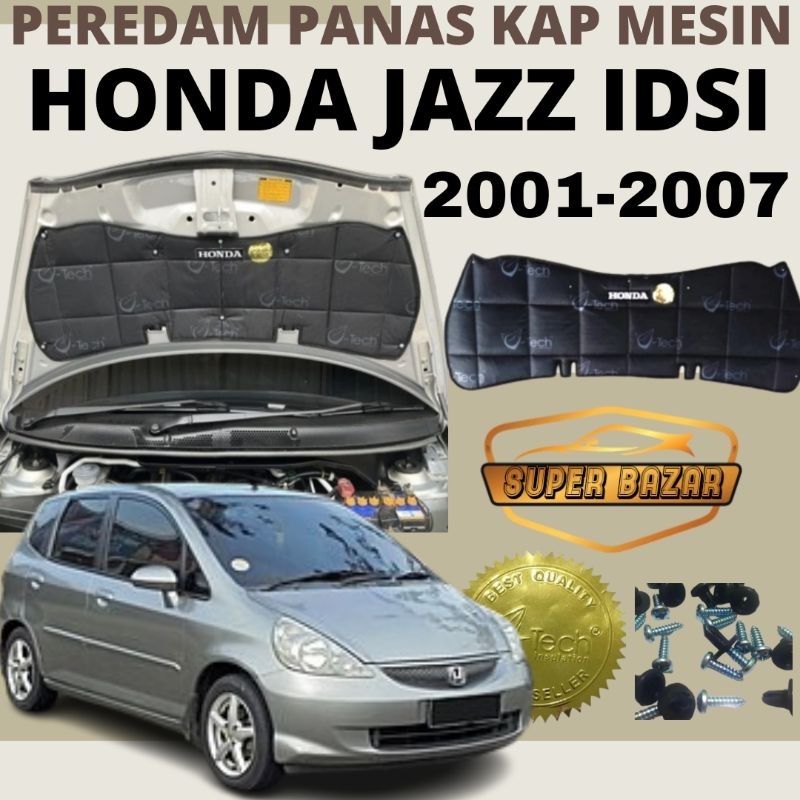 HONDA JAZZ IDSI peredam panas kap mesin mobil