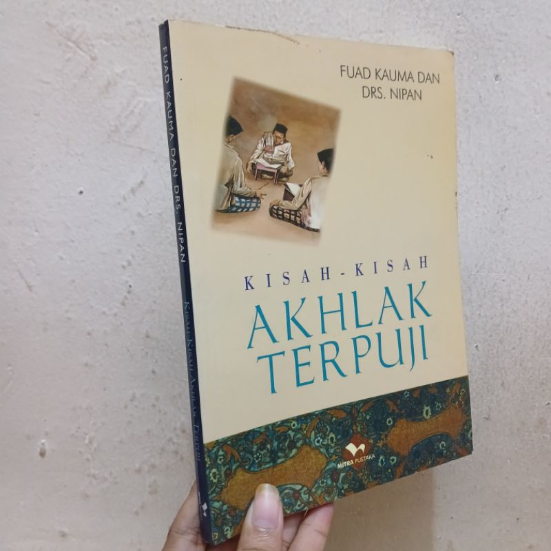 Kisah-Kisah Akhlak Terpuji | Fuad Kauma & Nipan