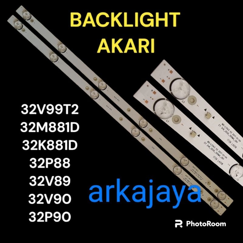 backligh Akari Le 32V89/LE 32M88/ke 32le881/Le 32v90/le32v,90
