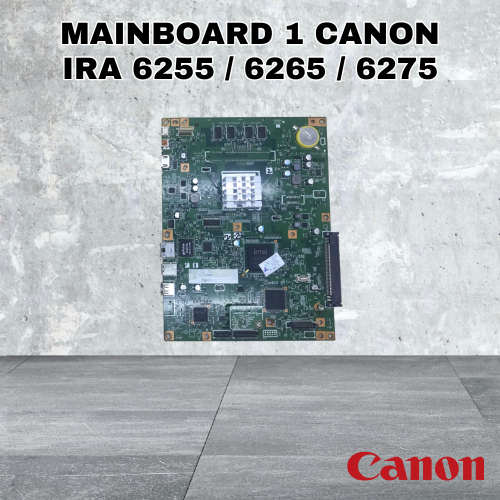 MAINBOARD 1 CANON IRA 6255 / 6265 / 6275