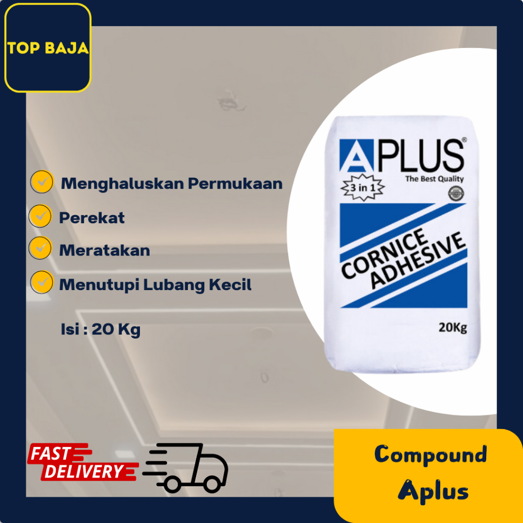 Kompon Atap untuk Plamir Plafond compound A PLUS dempul plafon Cornice Adhesive Aplus isi 20 Kg