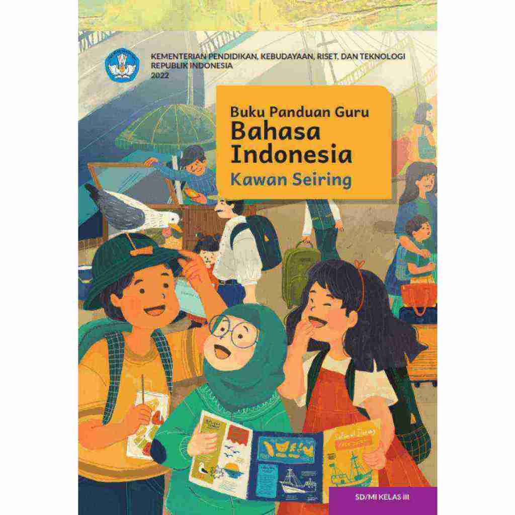

Buku Panduan Guru HET Bhs.Indonesia SD/MI III Kurikulum Merdeka Kemendikbud