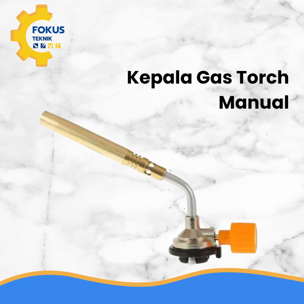 Gas Torch / Blender Las Manual / Kepala Gas / Blow Torch