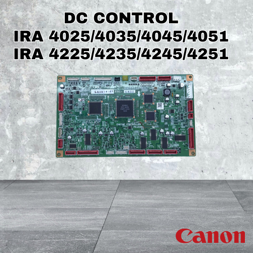 DC CONTROL CANON IRA / Advance 4025 / 4225 / 4035 / 4235 / 4045 / 4245 / 4051 / 4251