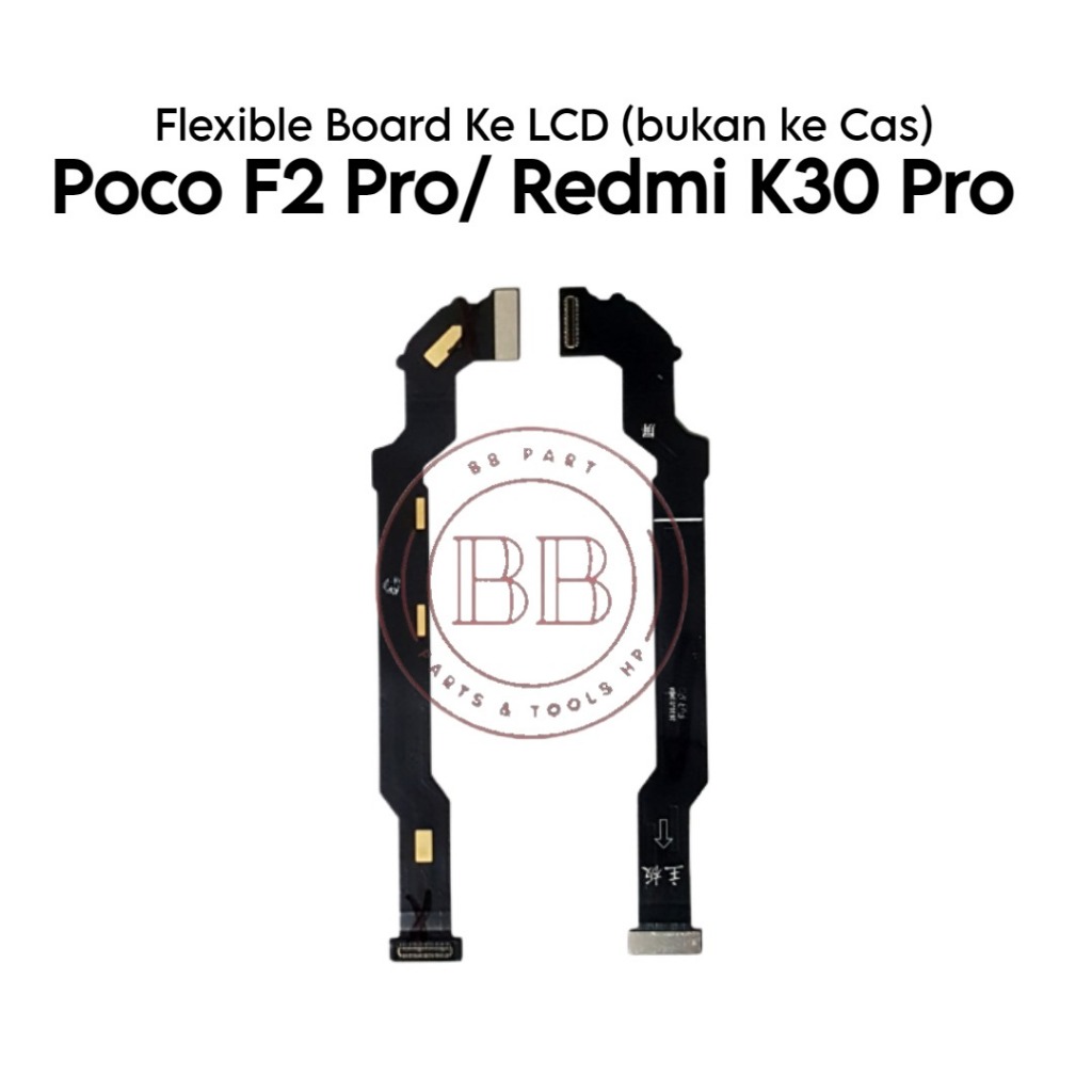 Original Flexible Konektor Board ke LCD (bukan ke Charger) Xiaomi Redmi Pocophone F2 Pro / K30 Pro -