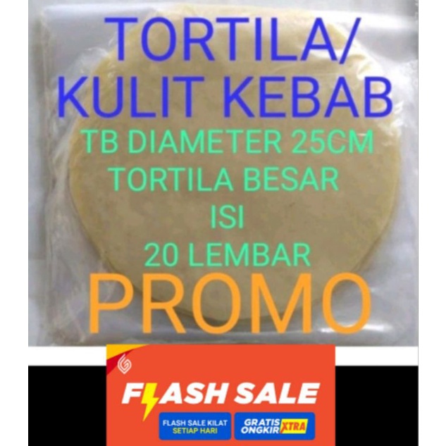 

GMI471 Terbaru 33 TORTILA KULIT KEBAB PREMIUM ISI 2LEMBAR