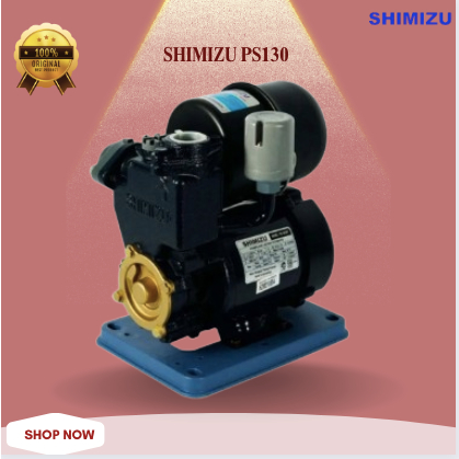 SHIMIZU POMPA AIR PS 130 POMPA AIR/PS-130/PS 130/POMPA SUMUR SHIMIZU/SHIMIZU POMPA MURAH BERGARANSI