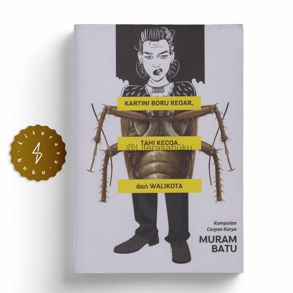 Buku Kartini Boru Regar Tahi Kecoa dan Walikota Kumpulan Cerpen - Muram Batu