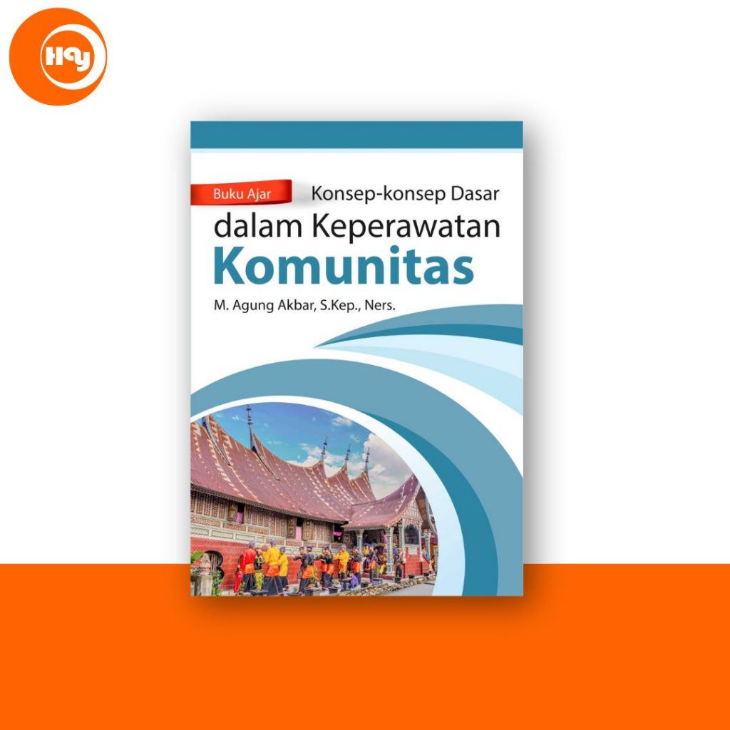 Buku Keperawatan | Buku Ajar Konsep-Konsep Dasar Dalam Keperawatan Komunitas - Deepublish