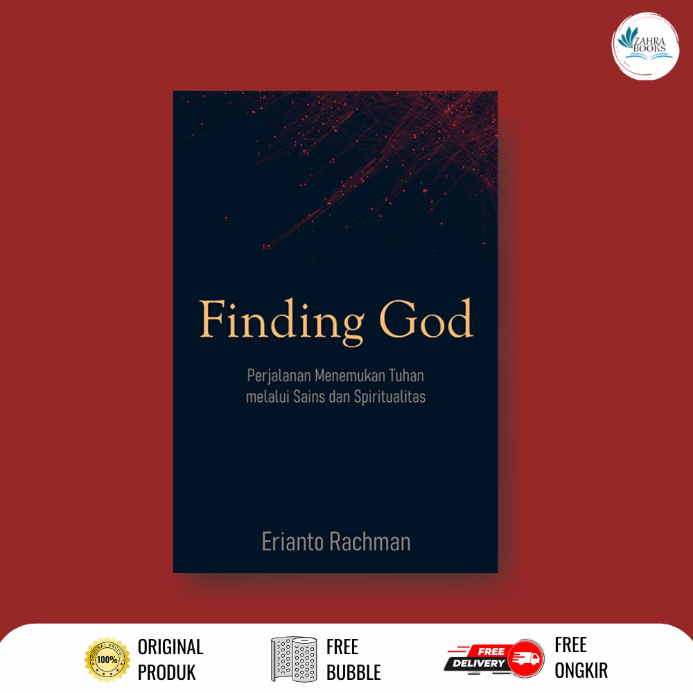 FINDING GOD: PERJALANAN MENEMUKAN TUHAN MELALUI SAINS DAN SPIRITUALITAS by Erianto Rachman - Laksana